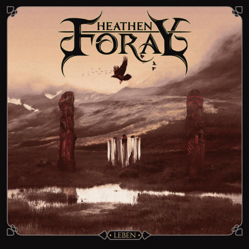Heathen Foray : Leben